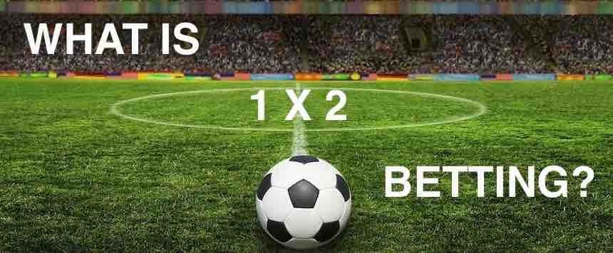 Kèo 1x2 là sao?
